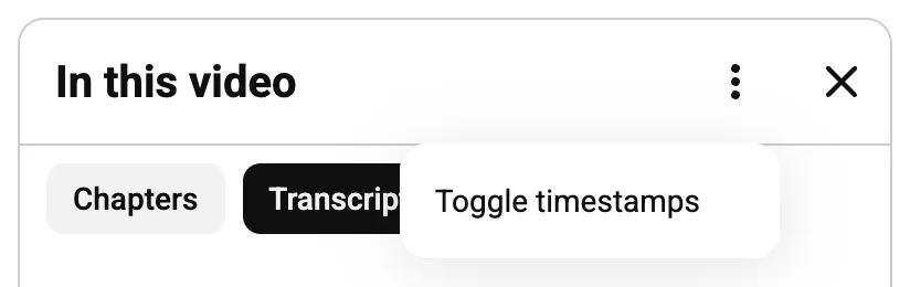 Three-dot menu of the YouTube transcript panel open with the Toggle timestamps item